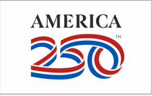 Load image into Gallery viewer, America's 250 - White Poly Cotton Printed 3'x5' Flag